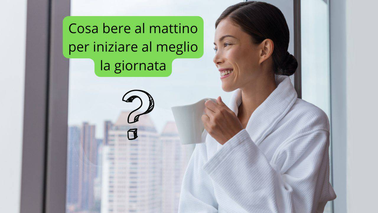 cosa bere mattino