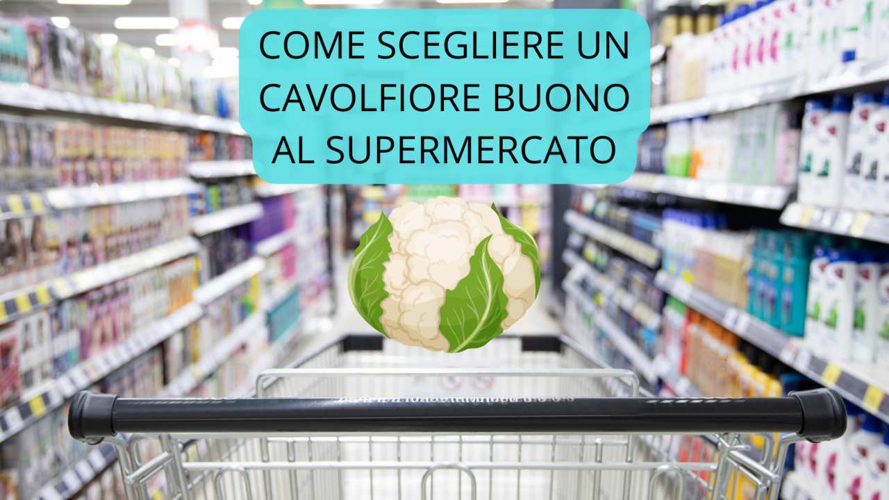 come riconoscere cavolfiore buono supermercato