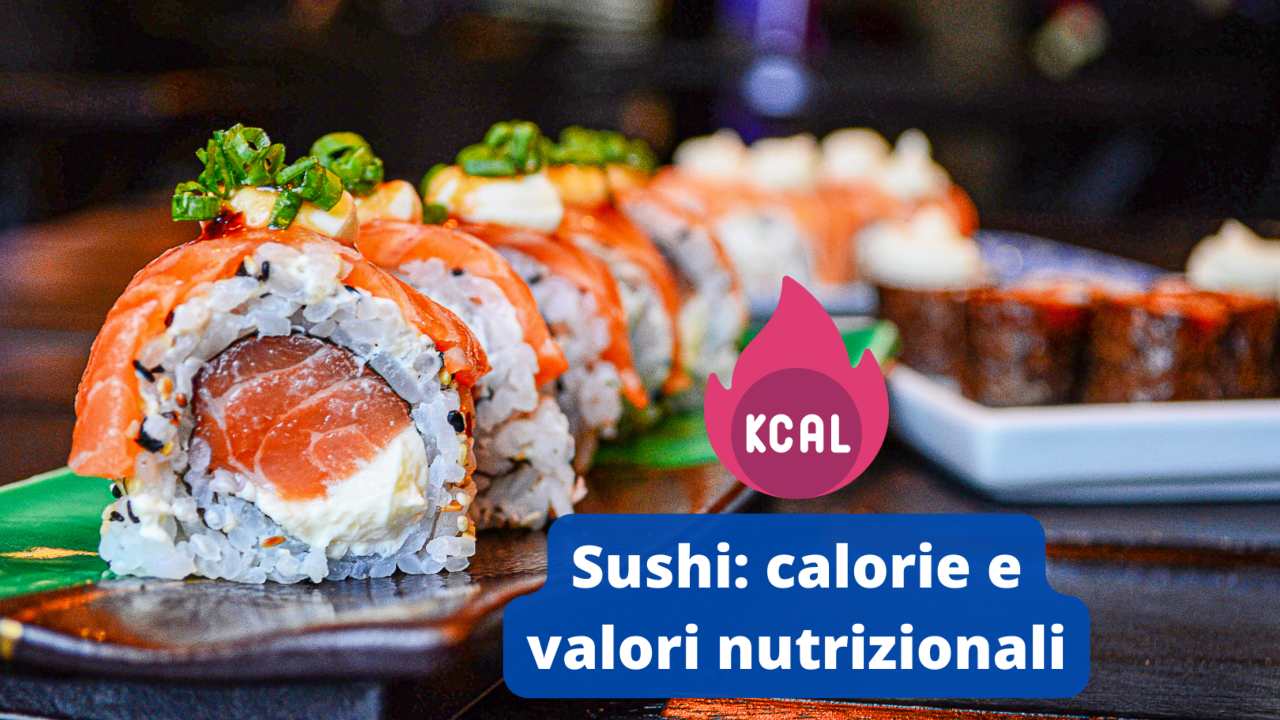 sushi calorie valori nutrizionali