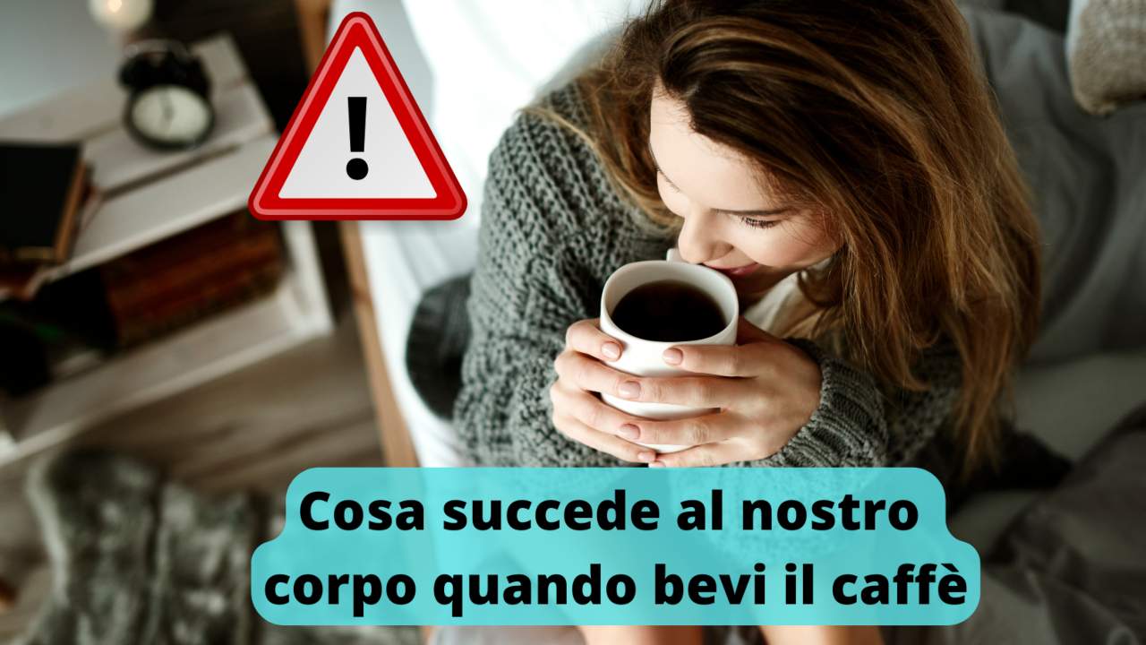 cosa succede quando bevi caffè